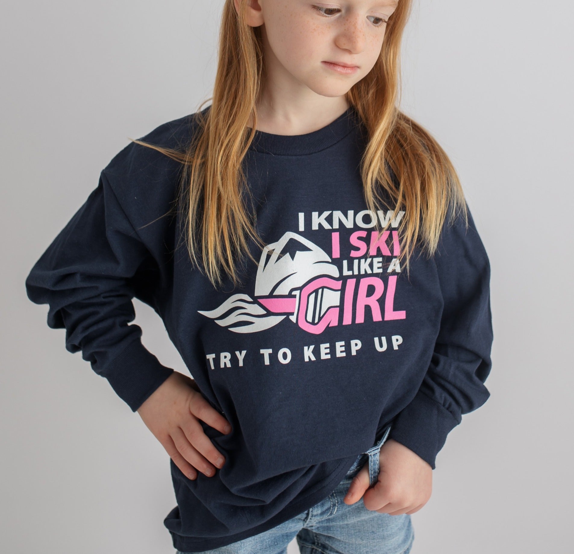 I Know I Ski Like A Girl Try To Keep Up Girls Long Sleeve T-Shirt - Navy