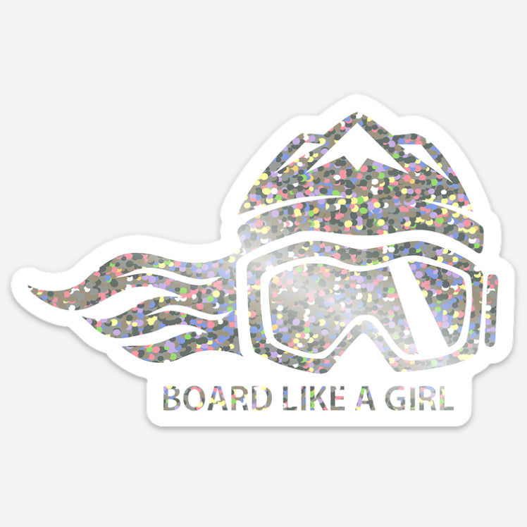 Board Like A Girl Sticker Holographic Glitter